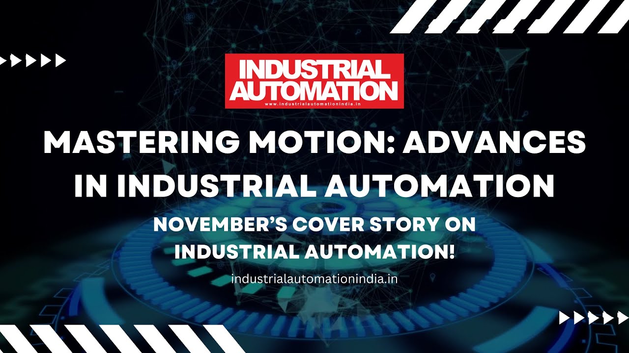 Unleashing the Future: Advances in Motion Control Technology | Industrial Automation Magazine! post thumbnail image