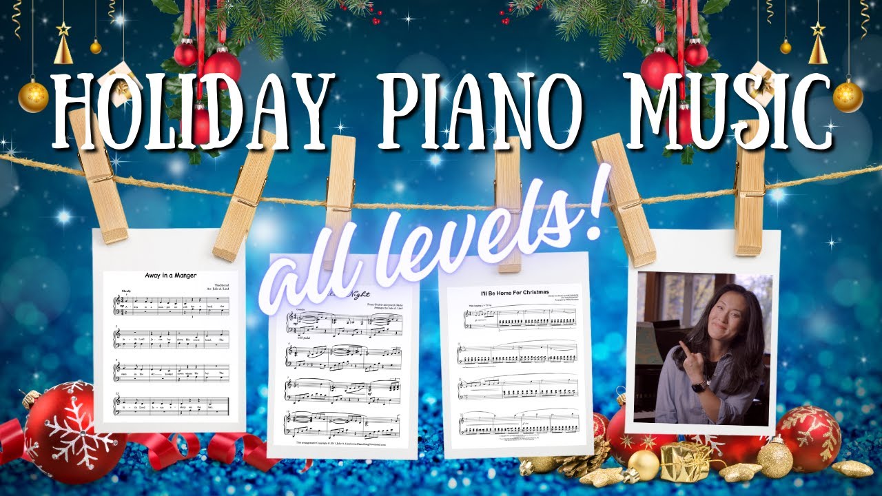 Piano Holiday Music for ALL Levels! post thumbnail image
