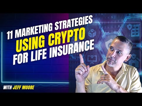 11 Life Insurance Marketing Strategies to Boost Sales Using Cryptocurrency with Jeff Moore post thumbnail image