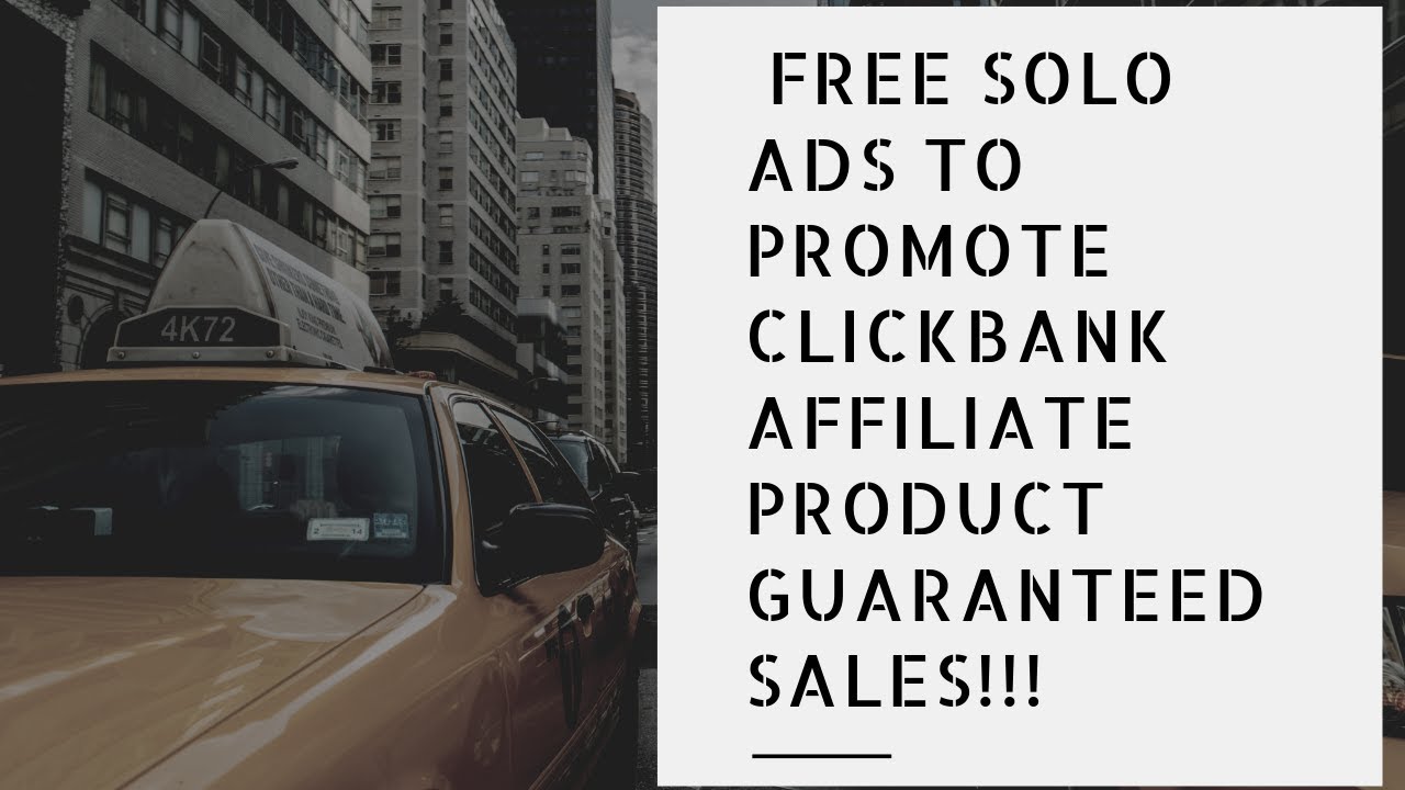 Free Solo Ads To Promote Clickbank Affiliate product guaranteed sales!!! post thumbnail image