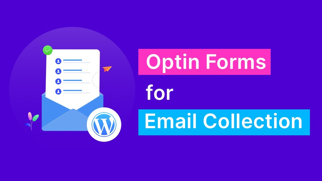 Maximizing your email marketing with WordPress: A beginner’s guide to using Opt-In Forms post thumbnail image