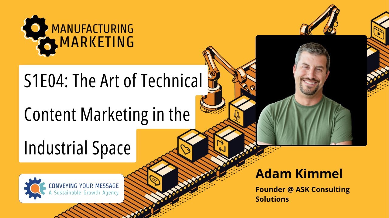 The Art of Technical Content Marketing in the Industrial Space with Adam Kimmel post thumbnail image