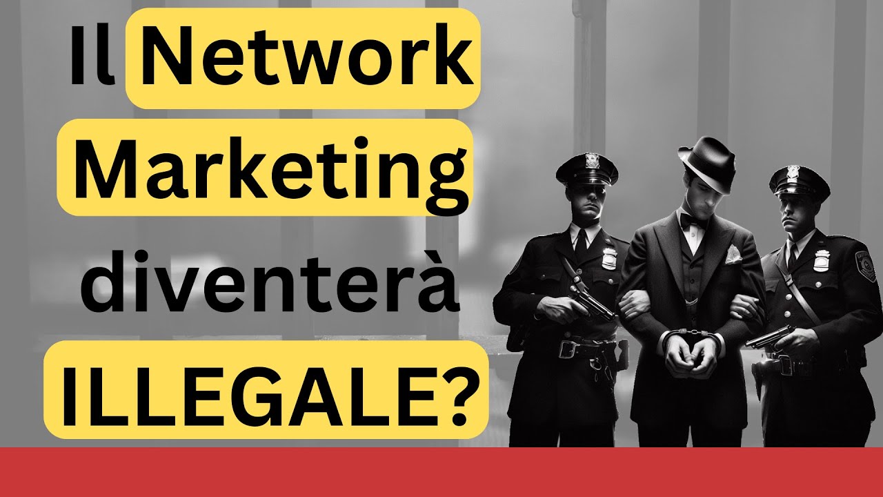 Il Network Marketing sarà sempre legale? post thumbnail image