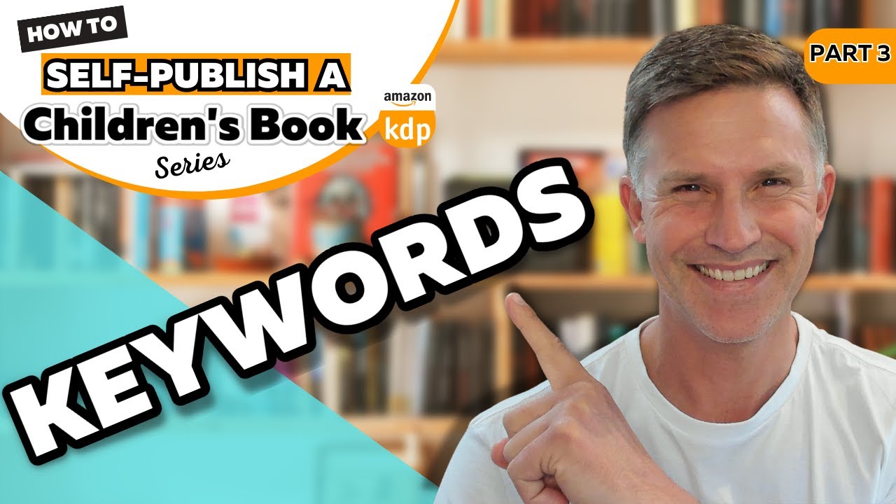 KEYWORDS – How to Self-Publish A Children’s Book on Amazon KDP post thumbnail image