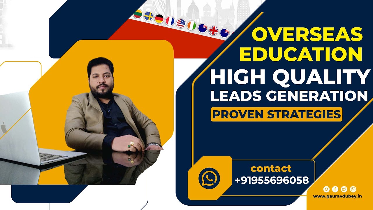 High Quality Leads Generation for Overseas Education Consultants | Study Abroad Leads | Gaurav Dubey post thumbnail image