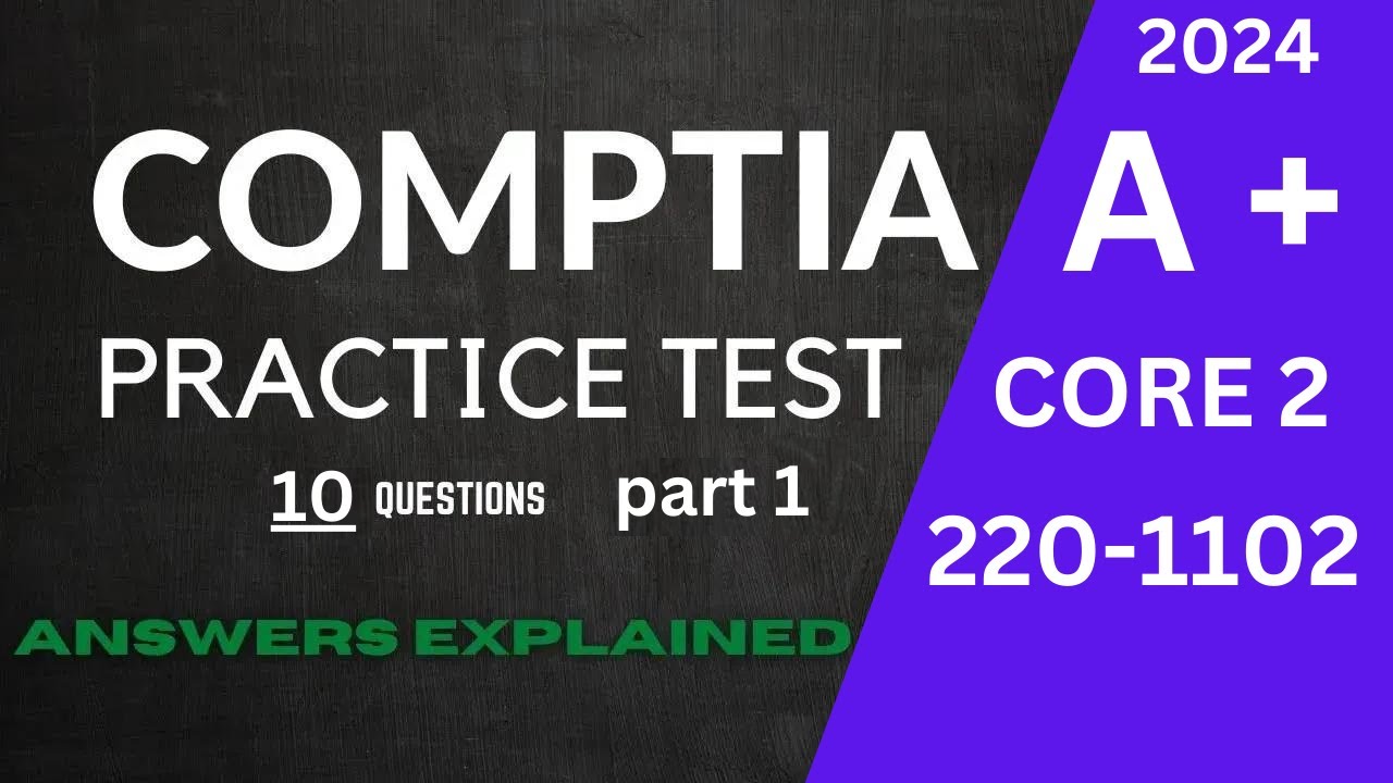 CompTIA A+ Practice Test #1 for Core 2 220-1102 post thumbnail image