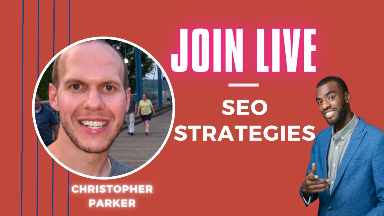 Building an SEO Strategy To Start Ranking Your Website With Christopher Parker post thumbnail image
