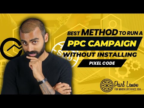 Best method to run a PPC campaign without installing pixel code #ppc  #pearllemon #digitalmarketing post thumbnail image