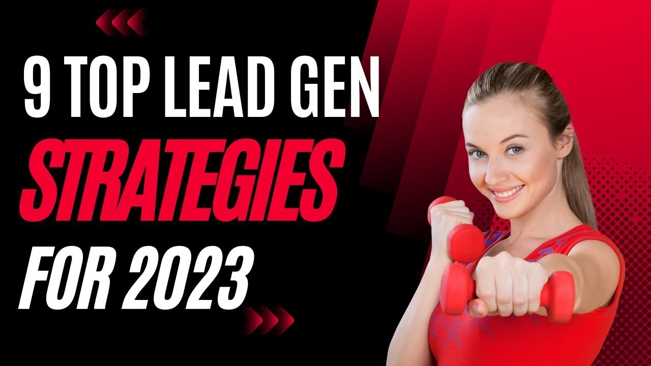 Top 9 Lead Generation Strategies for 2023: 10x Your Real Estate Business With These Tips post thumbnail image