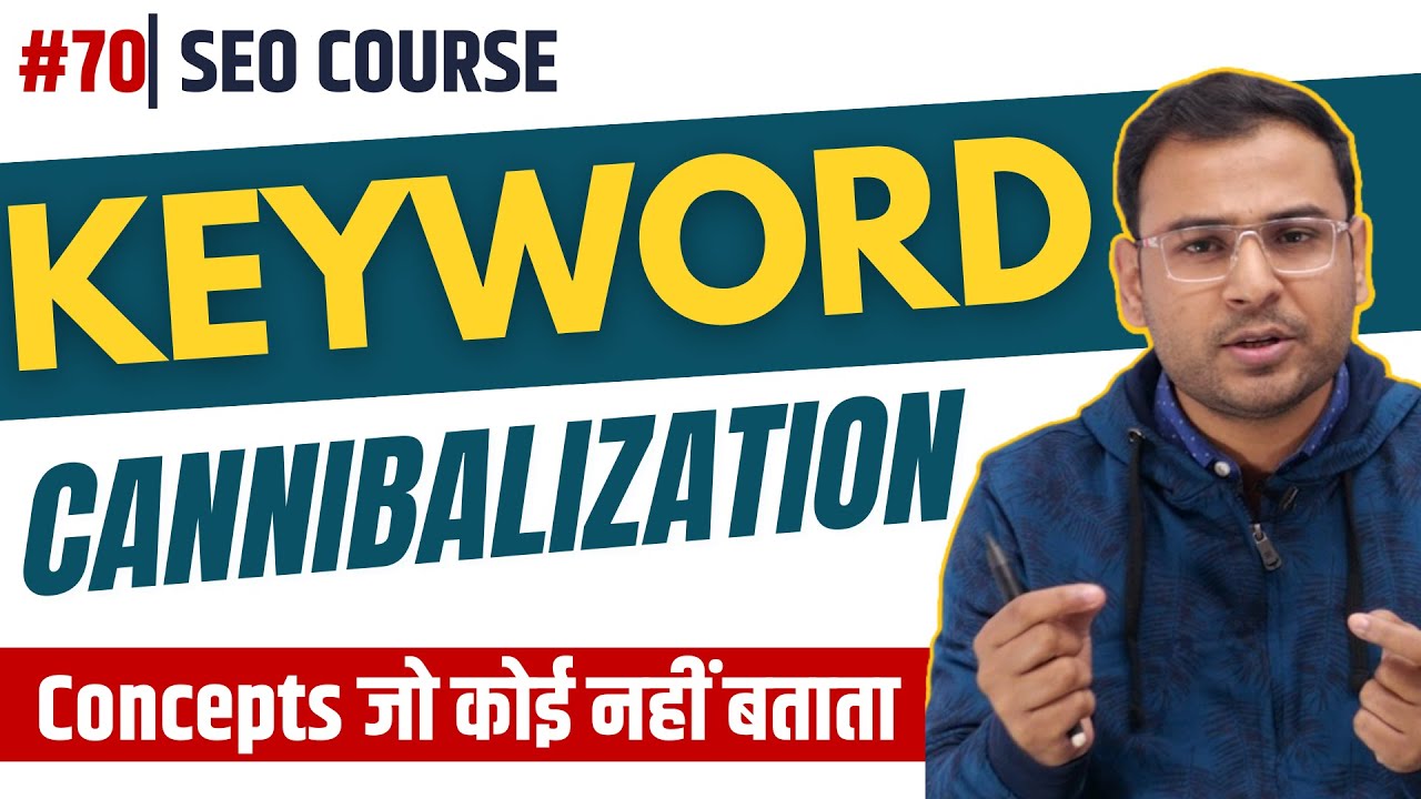 What is Keyword Cannibalization? | How to Solve Keyword Cannibalization | SEO Course | #70 post thumbnail image