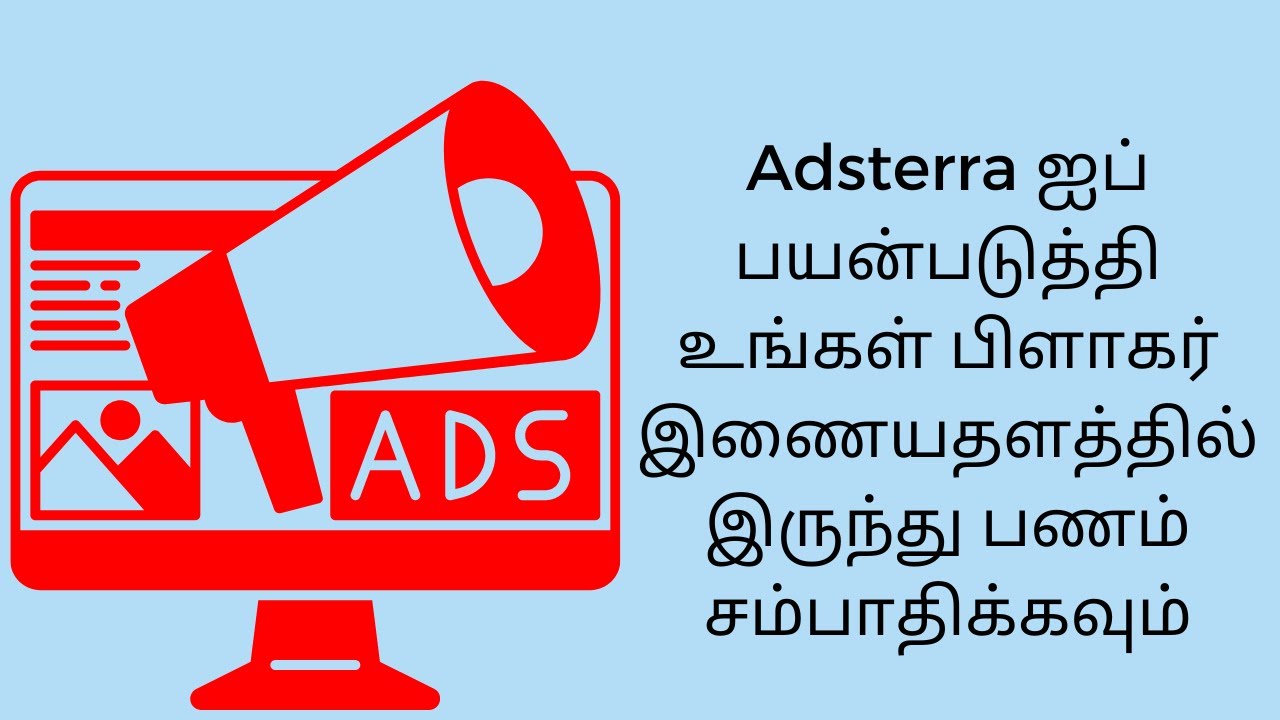 Make money from your blogger website using Adsterra (Tamil Tutorial) post thumbnail image