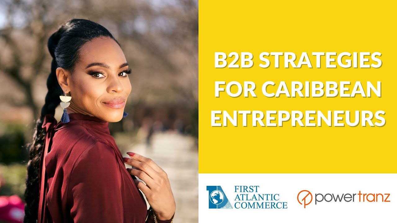 B2B Marketing Strategies that Work for Caribbean Entrepreneurs post thumbnail image