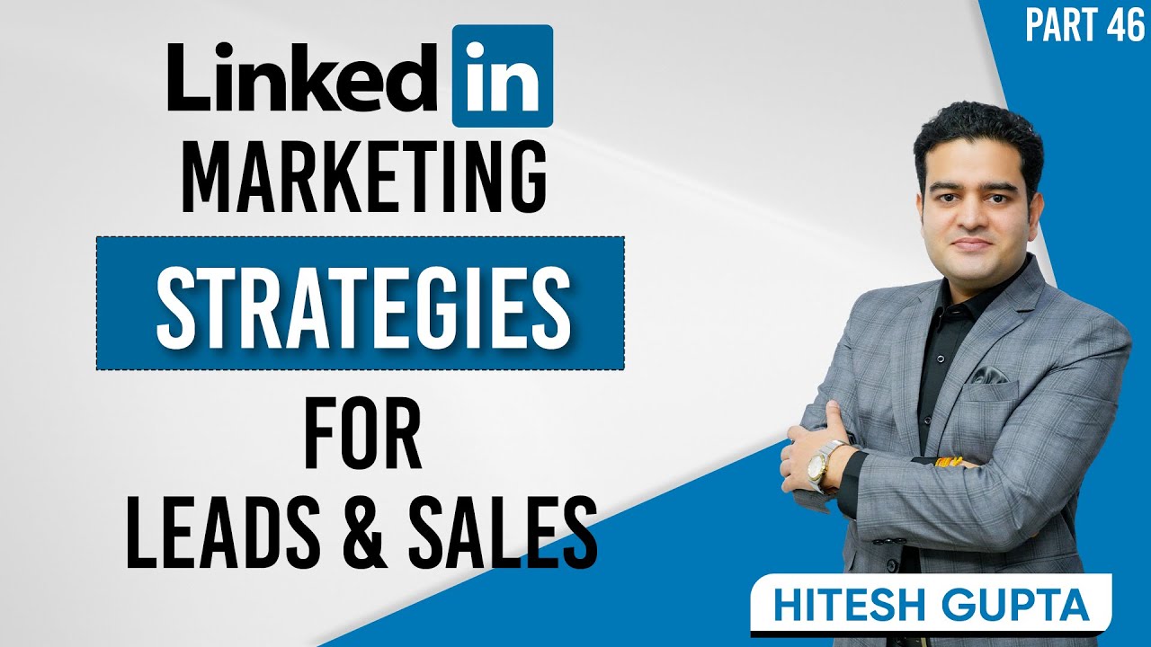 LinkedIn Marketing Strategies for Leads and Sales | LinkedIn Marketing Strategy for Business post thumbnail image